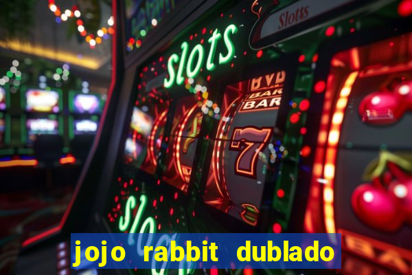 jojo rabbit dublado google drive